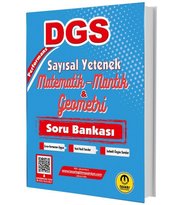2025 DGS Sayısal Yetenek Matematik Mantık Geometri Soru Bankası