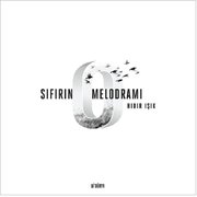 Sıfırın Melodramı