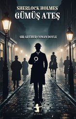 Sherlock Holmes - Gümüş Ateş