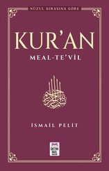 Nüzul Sırasına Göre Kur'an: Meal-Te'vil
