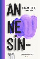 Ama Sen Annesin - Hepimizin Hikayesi 2