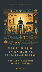 Mısır'ın Işığı Ya da Ruh ve Yıldızlar Bilimi