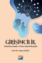 Girişimcilik - Temel Kavramlar ve Bazı Güncel Konular