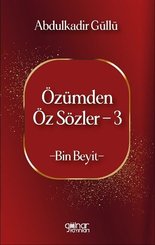 Özümden Öz Sözler 3 - Bin Beyit