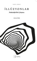 İllüzyonlar - Psikolojik Bir Çalışma