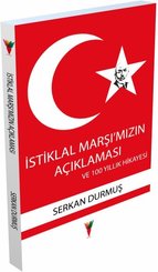 İstiklal Marşı'mızın Açıklaması ve 100 Yıllık Hikayesi