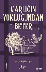 Varlığın Yokluğundan Beter