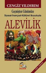 Geçmişten Günümüze Siyasal - İnançsal - Kültürel Boyutuyla Alevilik