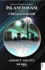 İslam Davası ve Yozlaştırılan Cihad Kavramı - Barış ve Bereket Nizamı