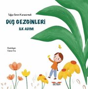 Düş Gezginleri - İlk Adım