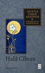 Gece İle Sabah Arasında Gözyaşları ve Kahkahalar