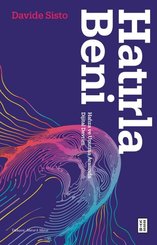 Hatırla Beni - Hafıza ve Unutma Arasında Dijital Devrim