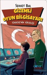 Gizemli Oyun Bilgisayarı - Türkiye'nin Yükselişi
