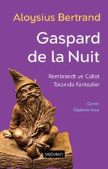 Gaspard Bertrand - Rembrandt ve Callot Tarzında Fanteziler