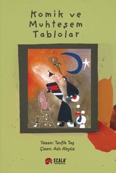 Komik ve Muhteşem Tablolar