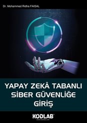 Yapay Zeka Tabanlı Siber Güvenliğe Giriş