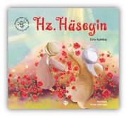 Hz. Hüseyin - Peygamber Çağının Mutlu Çocukları