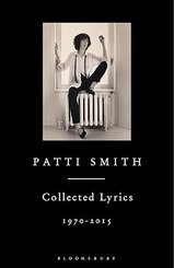 Patti Smith Collected Lyrics 19702015