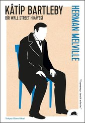 Katip Bartleby - Bir Wall Street Hikayesi