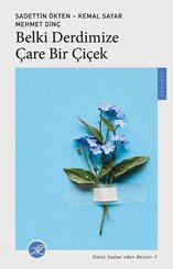 Belki Derdimize Çare Bir Çiçek - Gönül Sadası'ndan Akisler 7