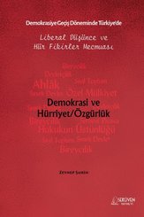 Demokrasiye Geçiş Döneminde Türkiye'de Liberal Düşünce ve Hür Fikirler Mecmuası