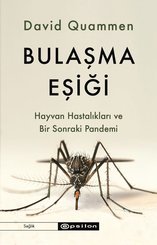 Bulaşma Eşiği - Hayvan Hastalıkları ve Bir Sonraki Pandemi