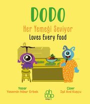 Dodo Her Yemeği Seviyor - Loves Every Food