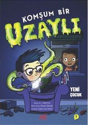 Komşum Bir Uzaylı - Yeni Çocuk