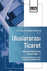 Uluslararası Ticaret Alanında Uluslararası Araştırmalar 2