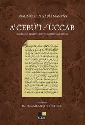 A'cebü'l-'Üccab - İnceleme - Tenkitli Metin - Gramatikal Dizin