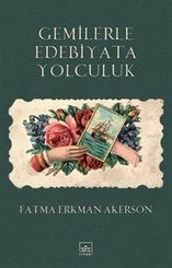 Gemilerle Edebiyata Yolculuk