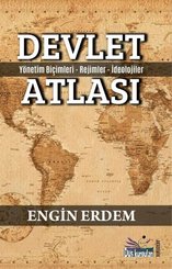Devlet Atlası - Yönetim Biçimleri Rejimler İdeolojiler