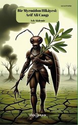 Bir Myrmidon Hikayesi: Arif Ali Cangı