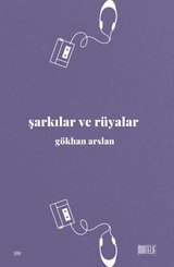Şarkılar ve Rüyalar