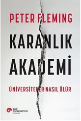 Karanlık Akademi-Üniversiteler Nasıl Ölür