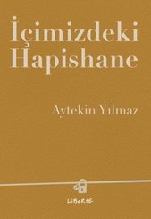 İçimizdeki Hapishane