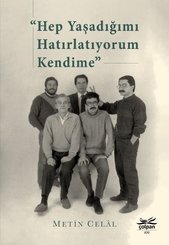 Hep Yaşadığımı Hatırlatıyorum Kendime
