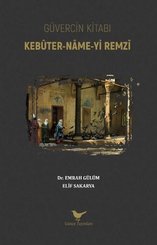 Güvercin Kitabı: Kebüter-Name-yi Remzi