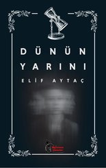 Dünün Yarını