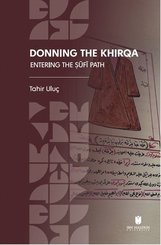 Donning the Khirqa: Entering the ufi Path