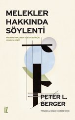 Melekler Hakkında Söylenti - Modern Toplum ve Tabiatüstünün Yeniden Keşfi