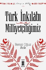 Türk İnkılabı ve Milliyetçiliğimiz