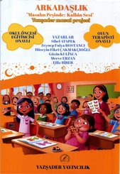 Arkadaşlık - Masalın Peşinde: Kalbin Sesi - Yazşader Masal Projesi