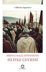 Birinci Haçlı Döneminde Silifke Çevresi