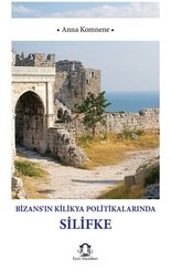 Bizans'ın Kilikya Politikalarında Silifke