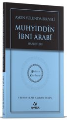 Aşkın Yolunda Bir Veli Muhyiddin İbni Arabi Hazretleri - Hidayet Öncüleri 7