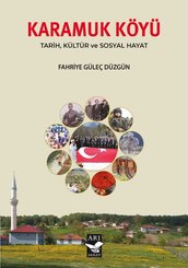 Karamuk Köyü - Tarih Kültür ve Sosyal Hayat