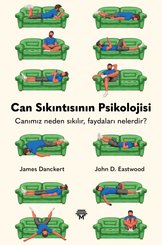 Can Sıkıntısının Psikolojisi - Canımız Neden Sıkılır Faydaları Nelerdir?