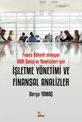 Finans Kökenli Olmayan KOBİ Sahip ve Yöneticileri İçin İşletme Yönetimi ve Finansal Analizler