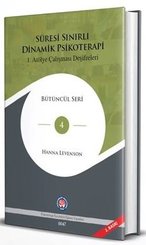 Süresi Sınırlı Dinamik Psikoterapi - 1. Atölye Çalışması Deşifreleri-Bütüncül Seri 4